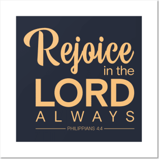Christian Bible Verse Design | Rejoice in the Lord always | Philippians 4:4 Posters and Art